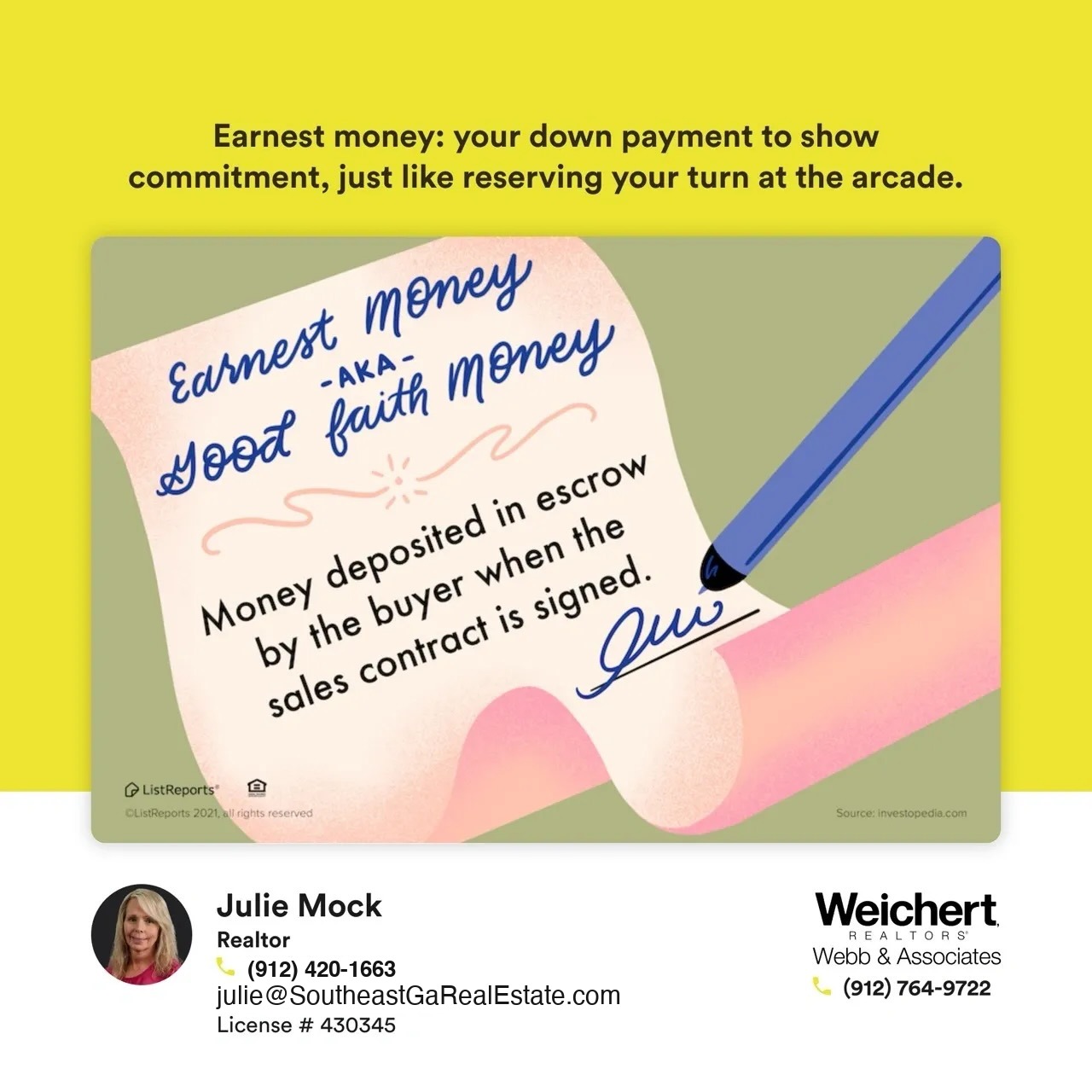 An illustration showing a scroll with the text "Earnest Money aka Good Faith Money" and a definition explaining that it is money deposited in escrow by the buyer when the sales contract is signed. A pen is signing the document at the bottom. The image includes contact details for Julie Mock, Realtor at Weichert Realtors – Webb & Associates.