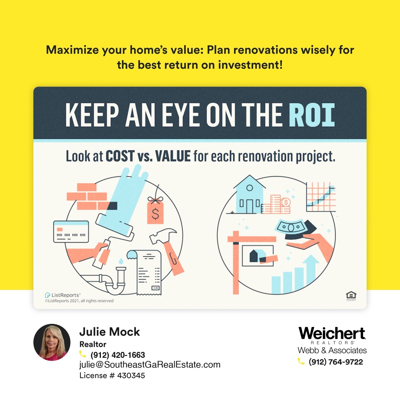 Infographic titled &lsquo;Keep an Eye on the ROI,&rsquo; highlighting cost vs. value analysis for home renovation projects with visuals of construction tools, money-saving icons, and real estate growth graphs. Includes contact information for Julie Mock, Realtor at Weichert Realtors - Webb & Associates in Southeast Georgia.