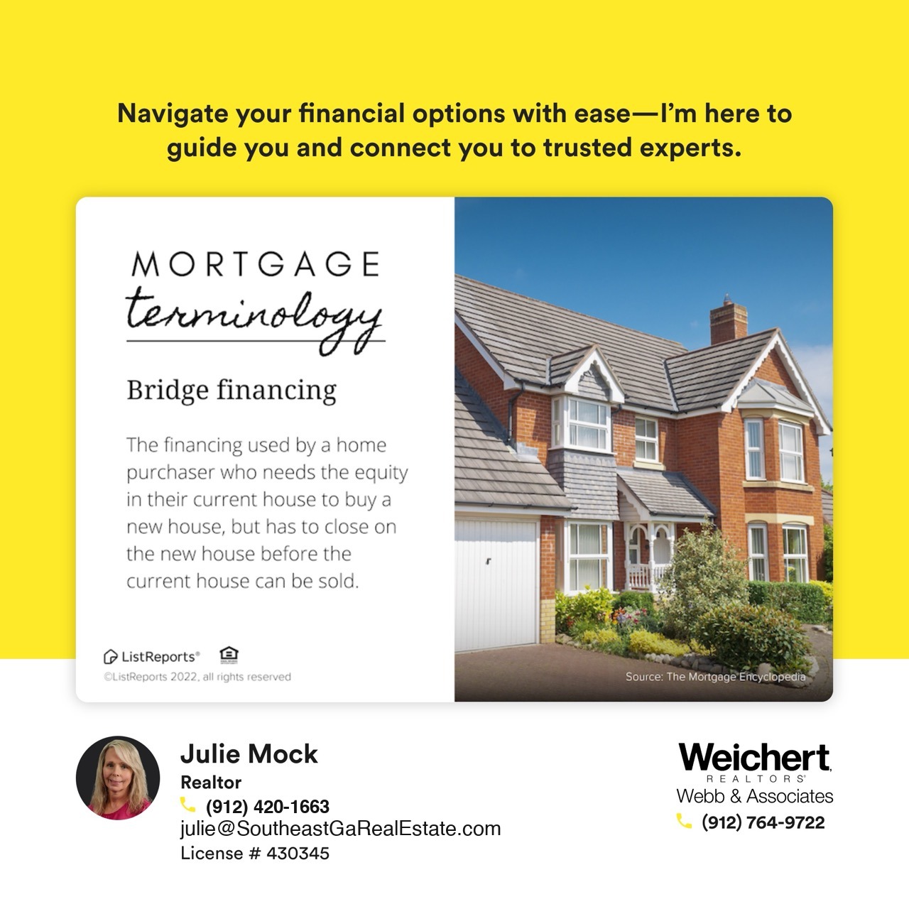 Informational graphic on mortgage terminology featuring &lsquo;Bridge Financing,&rsquo; explaining it as a short-term financing option for homebuyers who need equity from their current home to purchase a new one. Includes contact information for Julie Mock, Realtor with Weichert Realtors &ndash; Webb & Associates, and an image of a suburban brick home with a manicured lawn.
