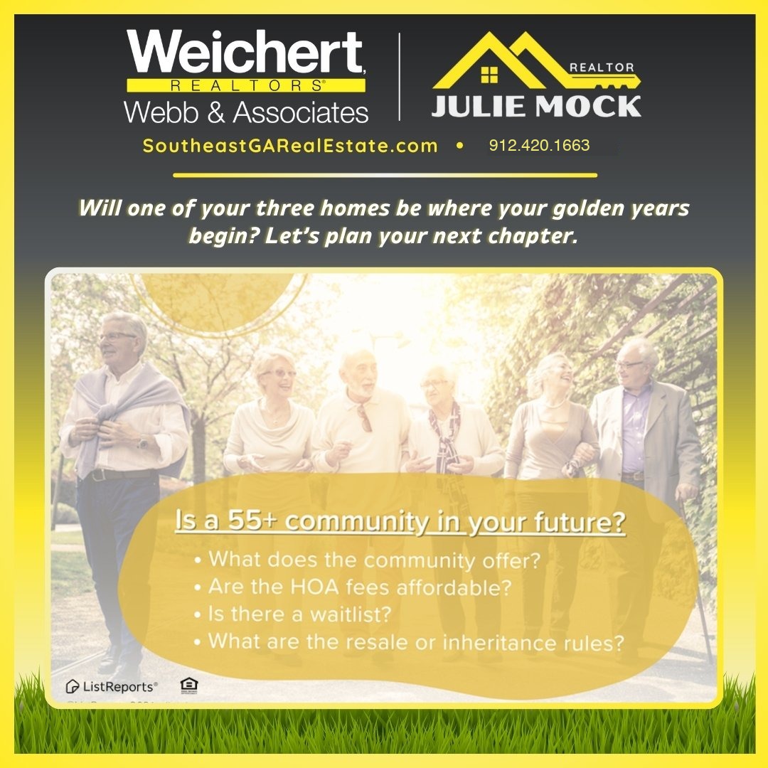 Real estate flyer for Julie Mock, Weichert Realtors – Webb & Associates, promoting 55+ communities in Southeast Georgia. Features a group of active seniors walking outdoors with overlay text asking 'Is a 55+ community in your future?' and questions about HOA fees, waitlists, and community offerings. Includes Julie Mock’s contact info, SoutheastGARealEstate.com, and Weichert branding.