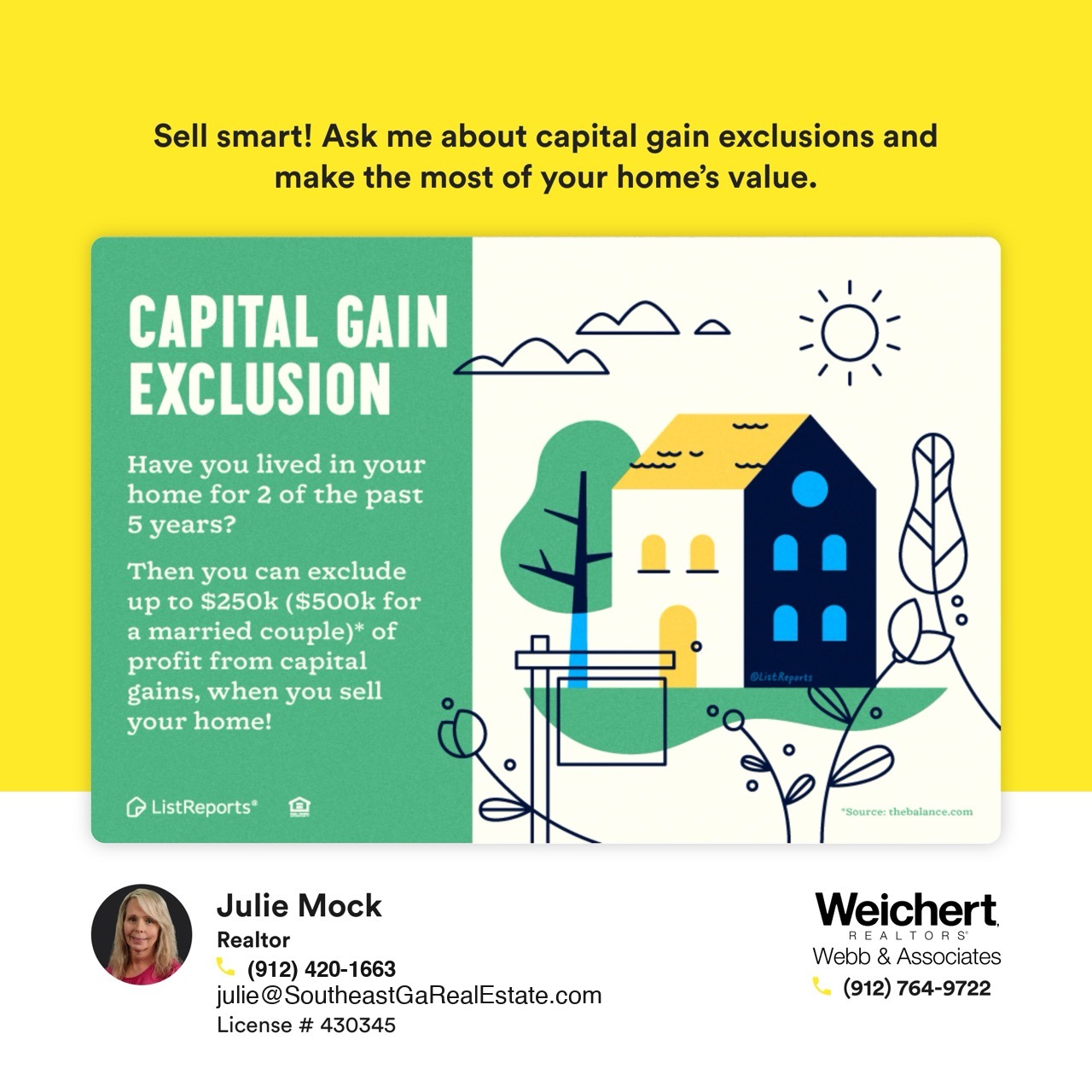 Infographic highlighting the benefits of capital gain exclusion for homeowners who have lived in their home for 2 of the past 5 years. Features a house illustration and details about excluding up to $250,000 ($500,000 for married couples) of profit from capital gains when selling a home. Contact information for Julie Mock, Realtor at Weichert Realtors – Webb & Associates, is included.