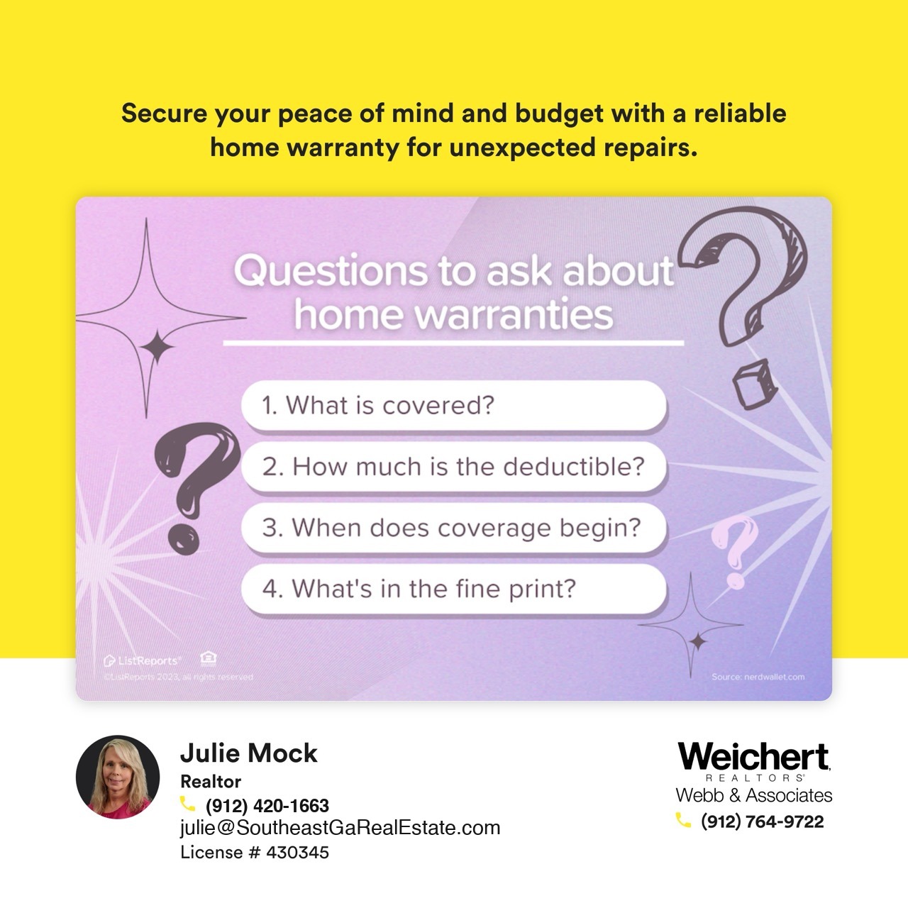 Image listing questions to ask about home warranties: What is covered, deductible cost, coverage start date, and fine print. Julie Mock, Realtor with Weichert Realtors – Webb & Associates in southeast Georgia, contact information displayed.