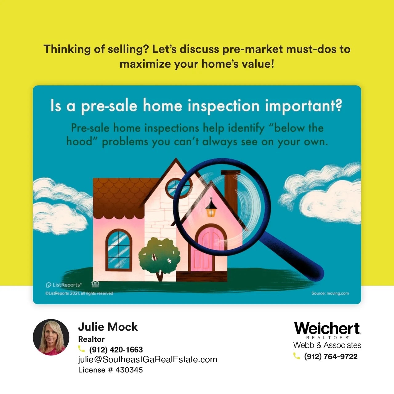 Illustration of a house with a large magnifying glass highlighting the roof and windows, emphasizing the importance of a pre-sale home inspection. Text reads, "Is a pre-sale home inspection important? Pre-sale home inspections help identify 'below the hood' problems you can’t always see on your own." Julie Mock’s contact information and Weichert Realtors – Webb & Associates logo are displayed below.