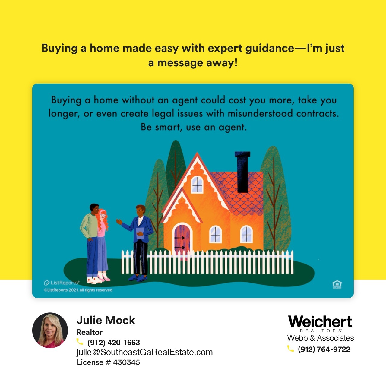 Illustration of a real estate agent talking to a couple in front of a house, emphasizing the benefits of using an agent for buying a home. Text reads, ‘Buying a home without an agent could cost you more, take you longer, or even create legal issues with misunderstood contracts. Be smart, use an agent.