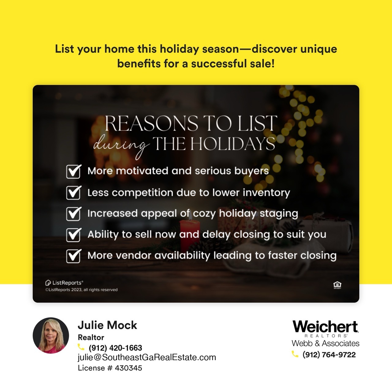 Graphic listing the reasons to list a home during the holidays, including motivated buyers, lower competition, holiday appeal, flexible closing options, and greater vendor availability. Realtor Julie Mock of Weichert Realtors Webb & Associates in Southeast Georgia is featured with contact information.