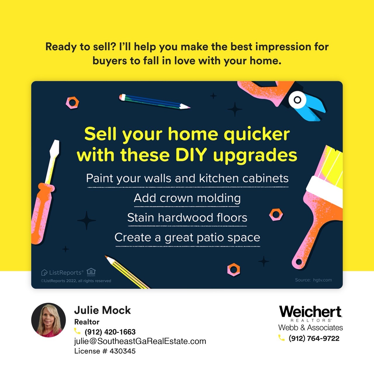 Graphic listing DIY home upgrades to help sell your home faster: paint walls and cabinets, add crown molding, stain hardwood floors, and create a patio space. Realtor Julie Mock&rsquo;s contact information with Weichert Realtors &ndash; Webb & Associates.